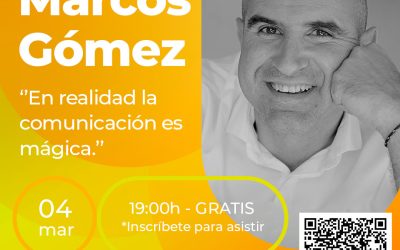 Conferencia presencial; Marcos Gómez ”En realidad la comunicación es mágica.”